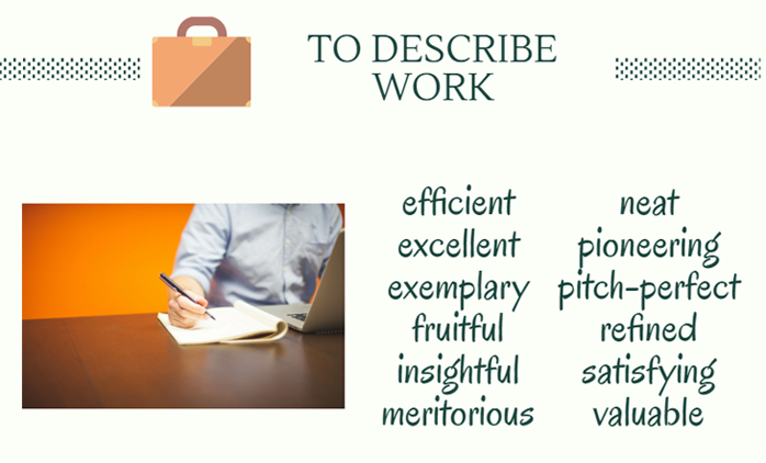 Alternative words for good Work-related words to use instead of "good"